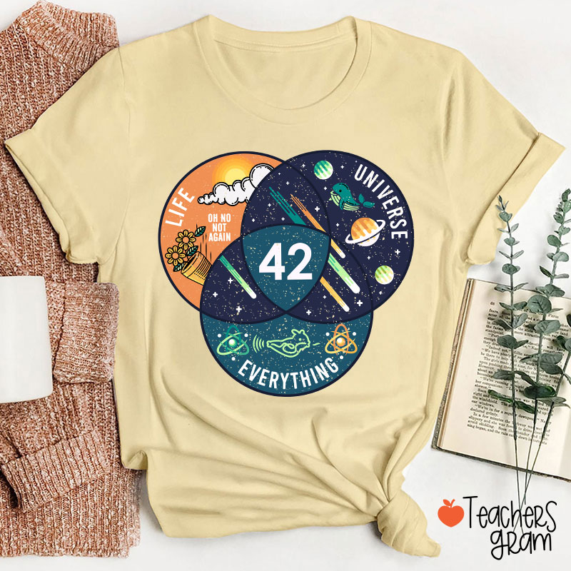 42 Answer To Life Universe And Everything Essential Teacher T-Shirt