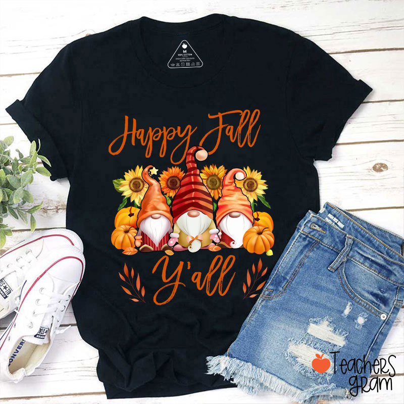 Happy Fall Y'all Gnome Teacher T-Shirt