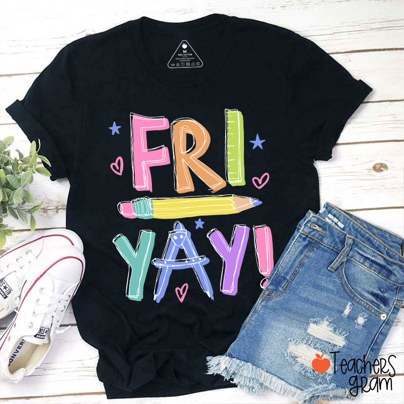 Happy Friyay Bruh Teacher T-Shirt