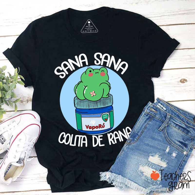 Sana Sana Colita De Rana Spanish Teacher T-Shirt Sale-Teachersgram