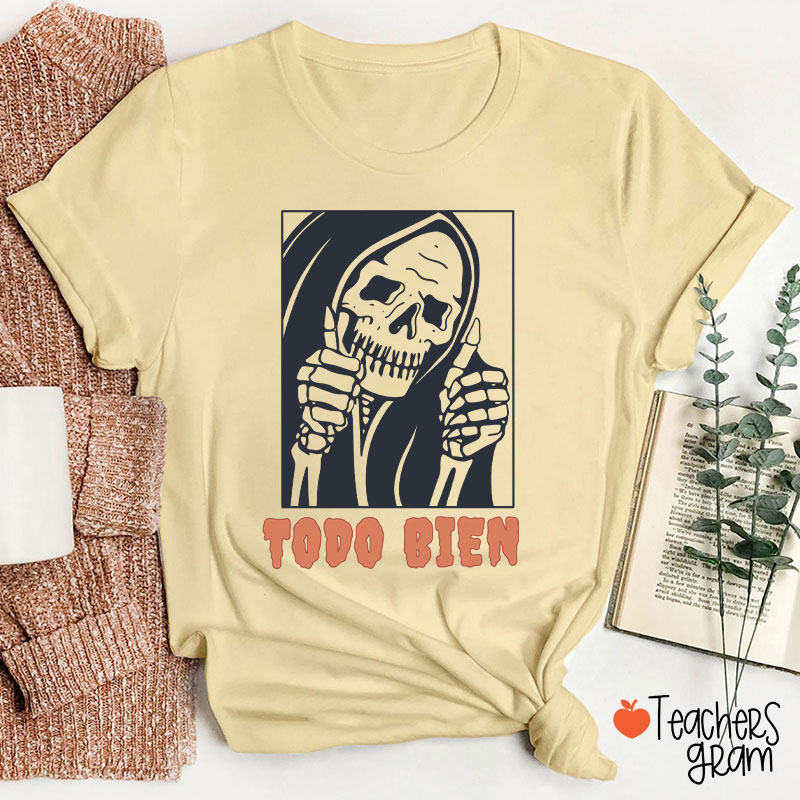 Todo Bien Halloween Teacher T-Shirt