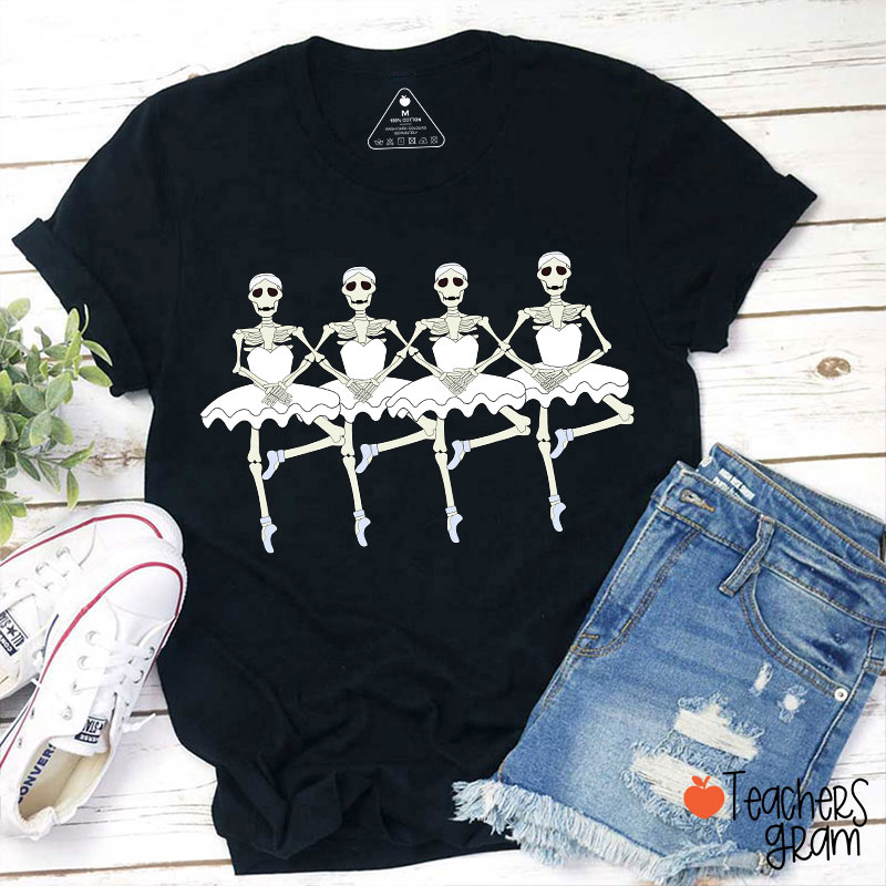 Ballerina Skeletons Halloween Dance Teacher T-Shirt