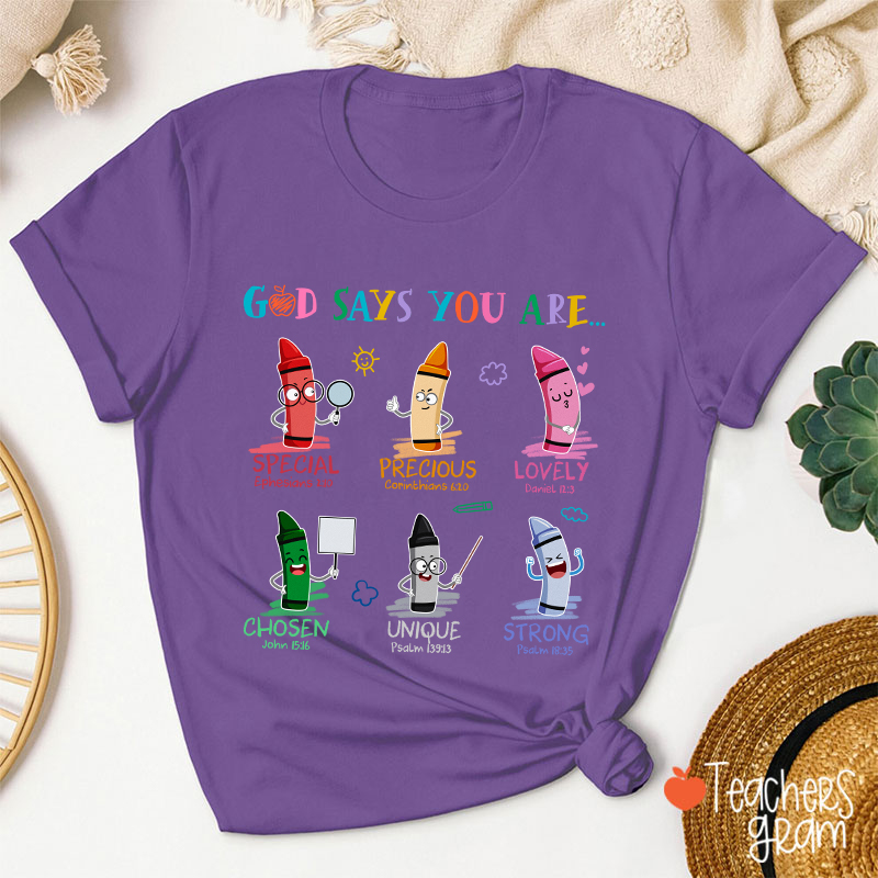 God Says You Are Teacher T-Shirt