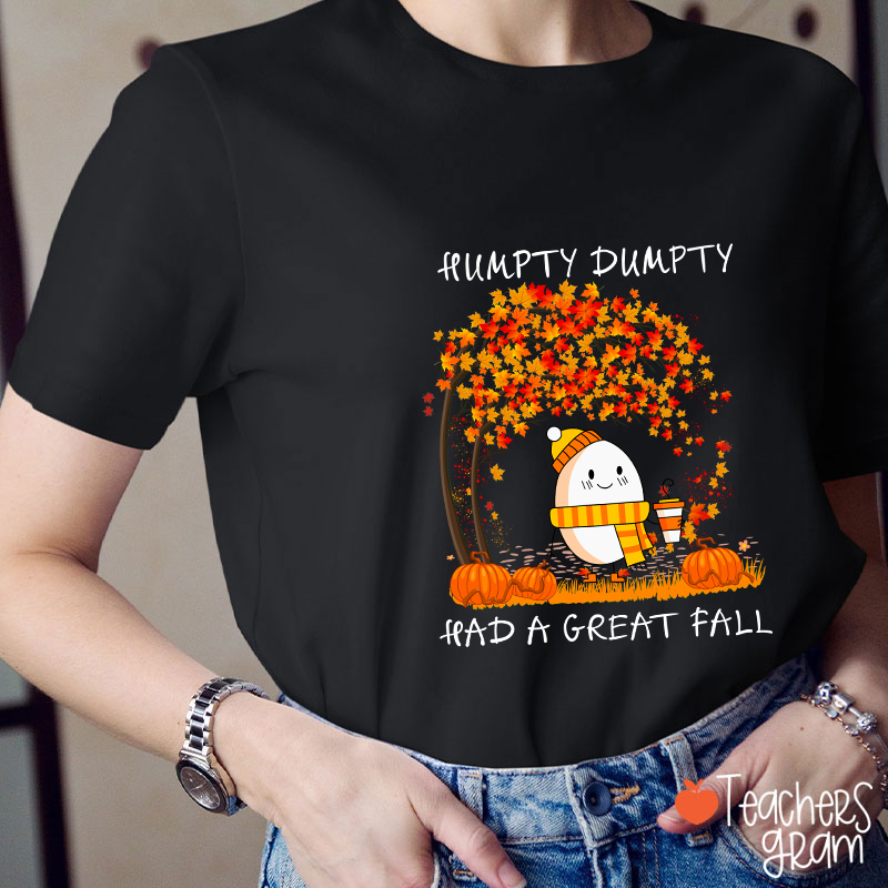 Humpty Happy Autumn Happy Fall Teacher T-Shirt