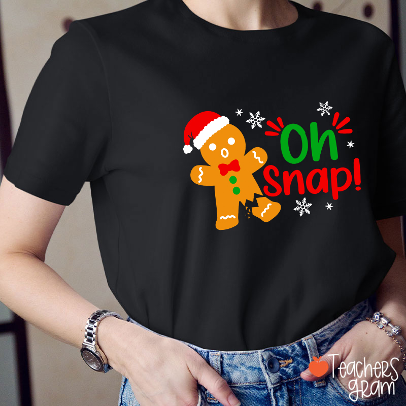 Oh Snap Broken Gingerbread Christmas Teacher T-Shirt
