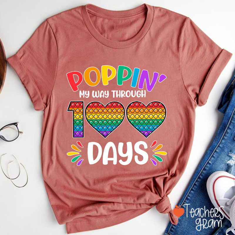 Poppin' My Way Through 100 Days Teacher T-Shirt