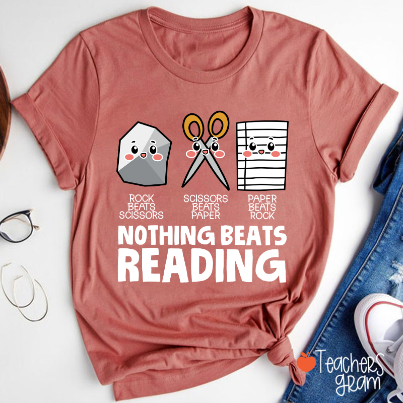 Nothing Beats Reading Teacher T-Shirt