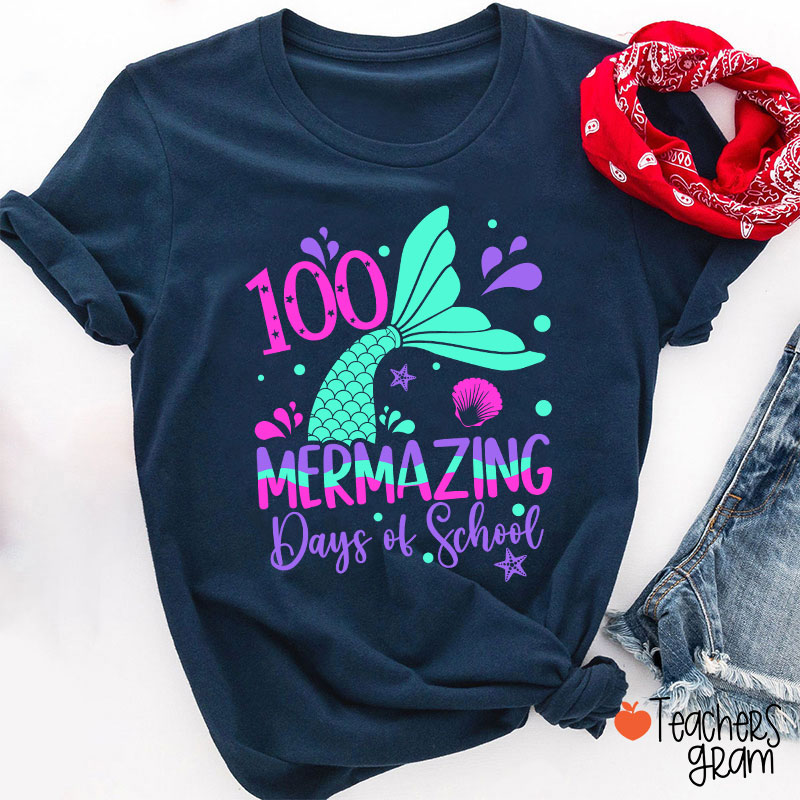 100 Mermazing Days Of School Teacher T-Shirt