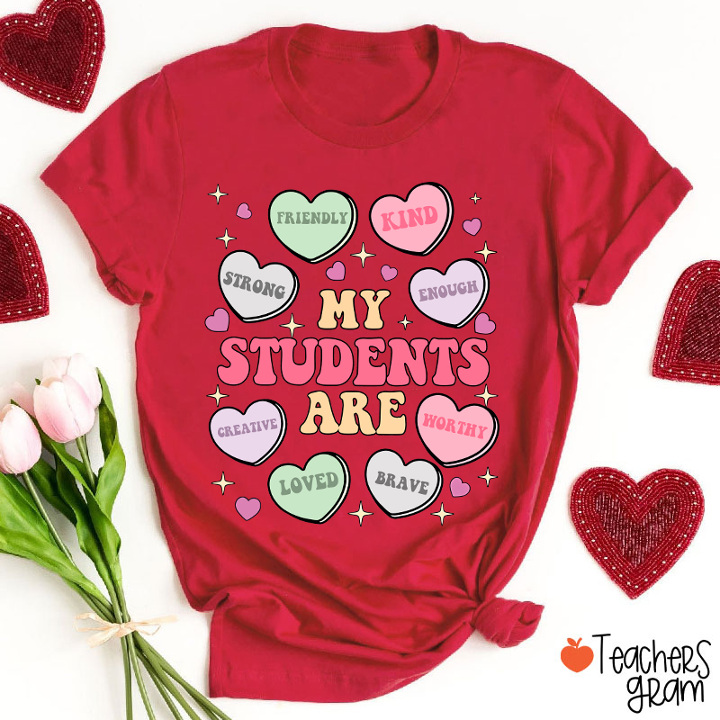My Students Are Kind Loved Teacher T-Shirt