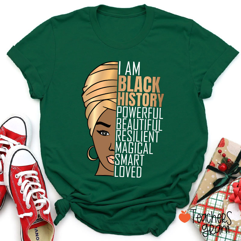 I Am Black History Teacher T-Shirt