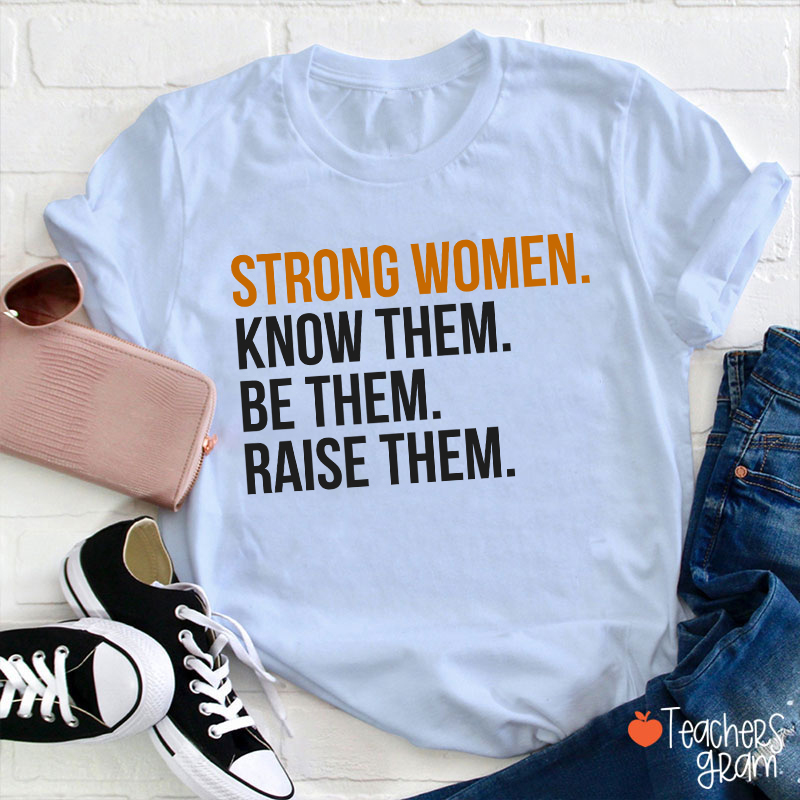 Strong Women Teacher T-Shirt