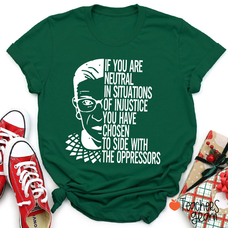 If You Are Neutral Teacher T-Shirt