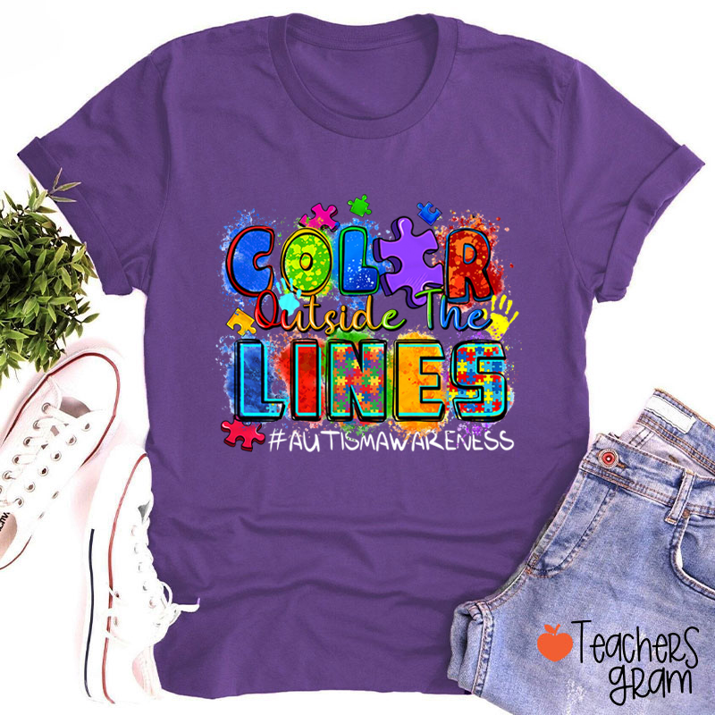 Color Outside The Lines Teacher T-Shirt