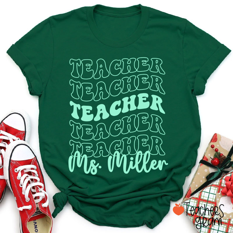Personalized Text And Name Stacked Typography Teacher T-Shirt
