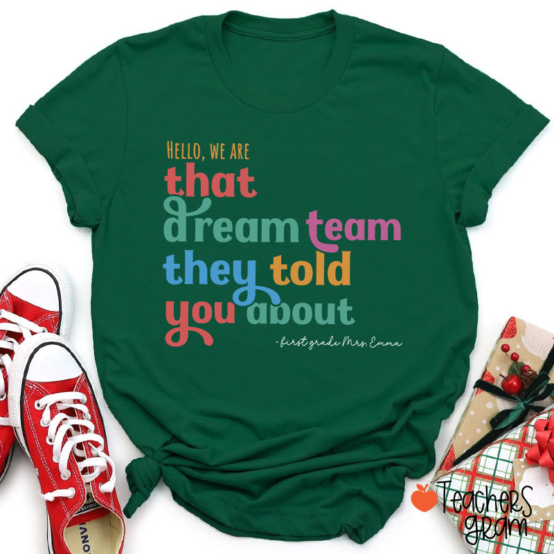 Personalized Name And Grade We Are That Dream Team Teacher T-Shirt