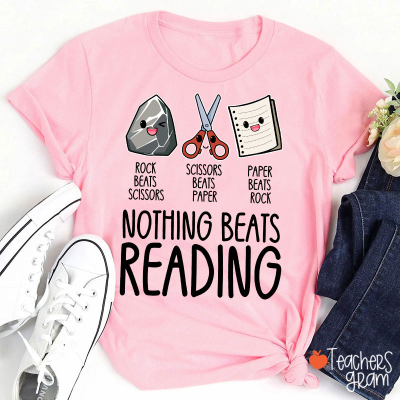 Nothing Beats Reading Teacher T-Shirt