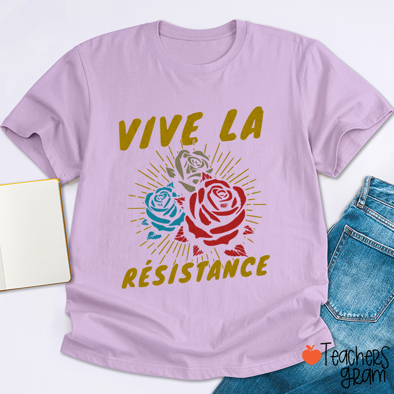 Vive La Résistance Teacher T-Shirt