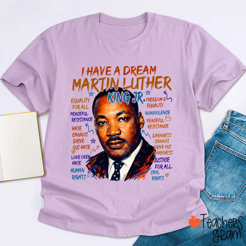 I Have A Dream Teacher T-Shirt
