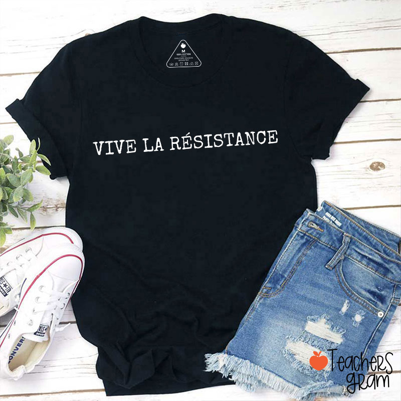 Vive La Résistance Teacher T-Shirt Sale-Teachersgram