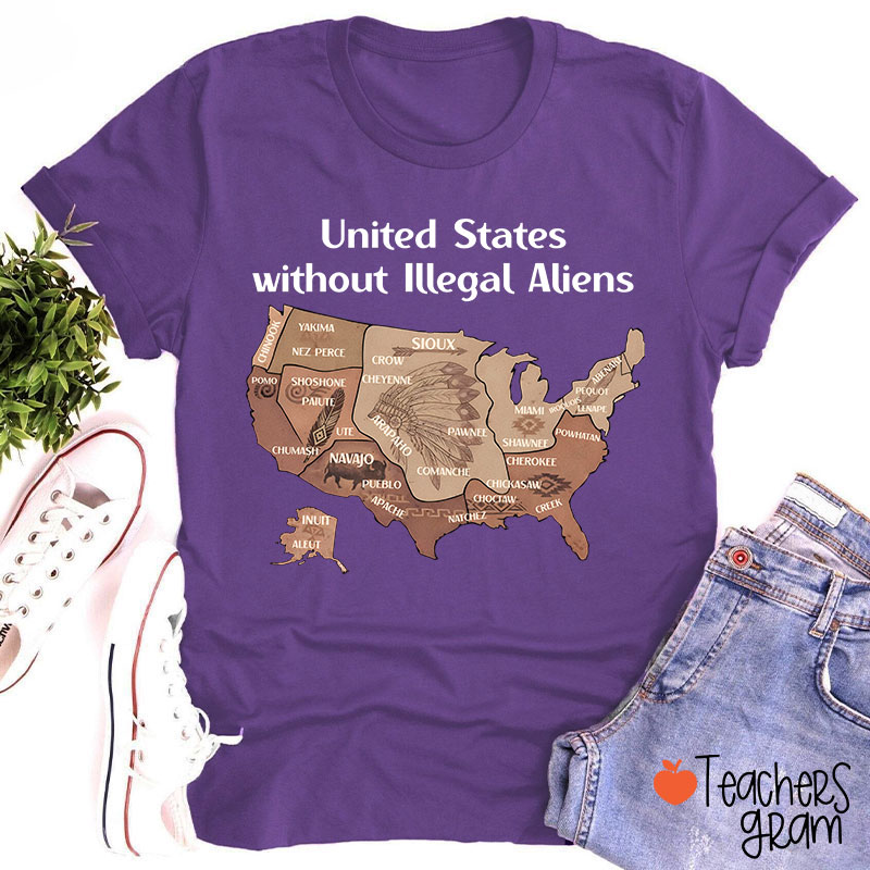 United States Without Illegal Aliens Teacher T-Shirt