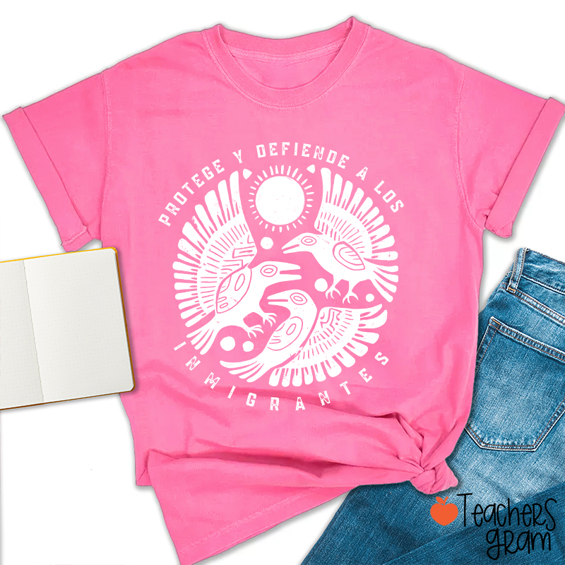 Protege Y Defiende A Los Inmigrantes Teacher T-Shirt