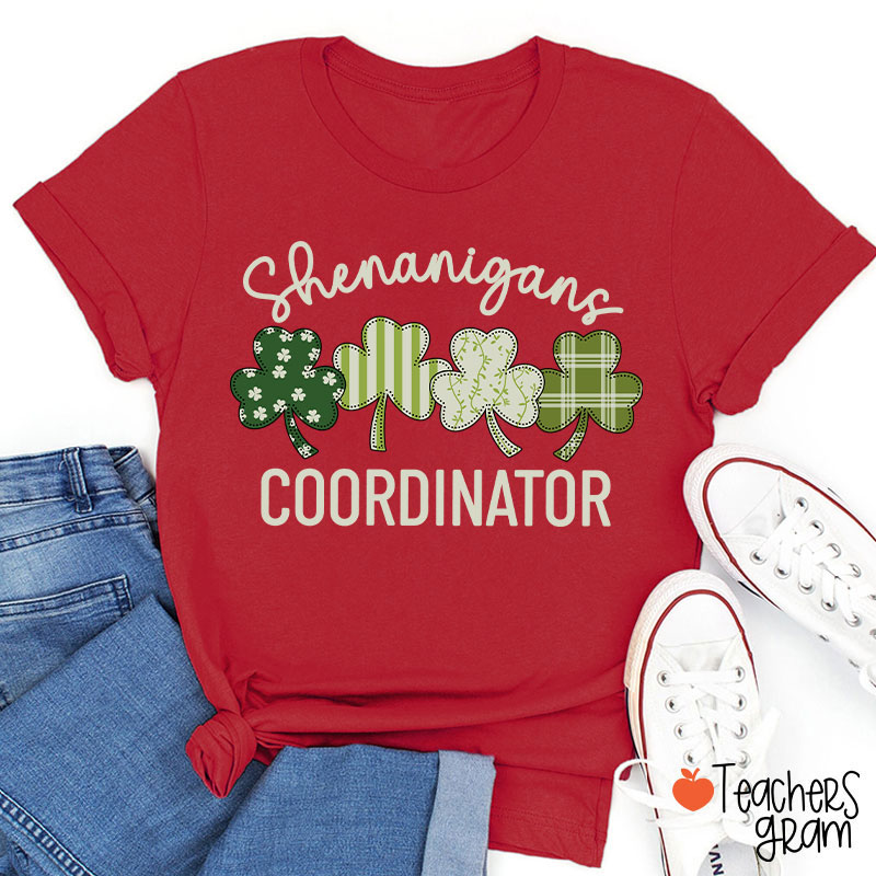 Shenanigans Coordinator Shamrock Teacher T-Shirt