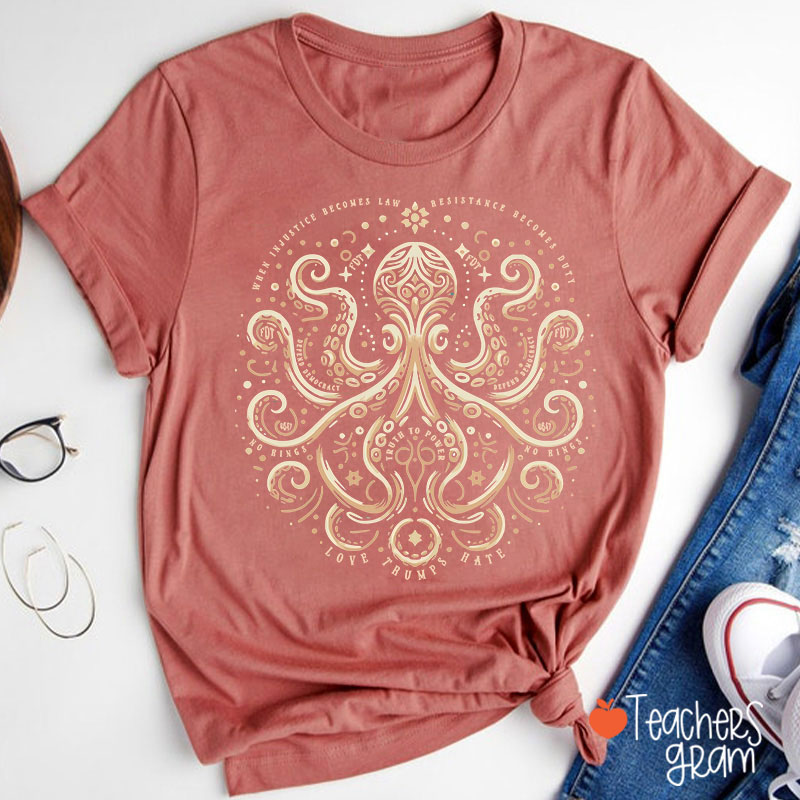 Subtle Octopus Art Social Justice Teacher T-Shirt