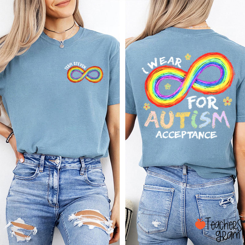 Personalized Name I Wear For Autism Acceptance Teacher Two Sided T-Shirt
