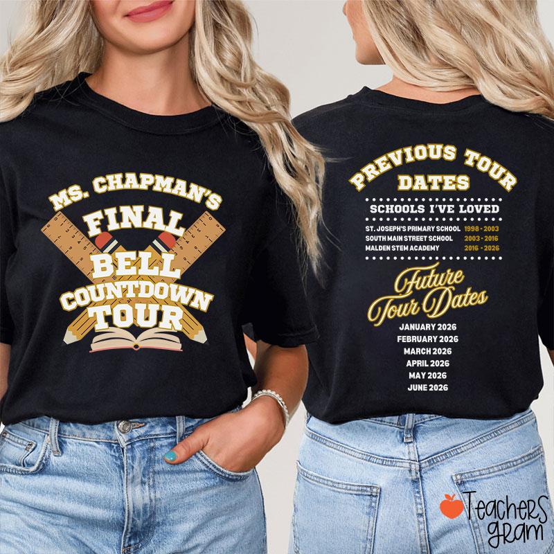 Personalized Final Bell Countdown Tour Teacher Two Sided T-Shirt