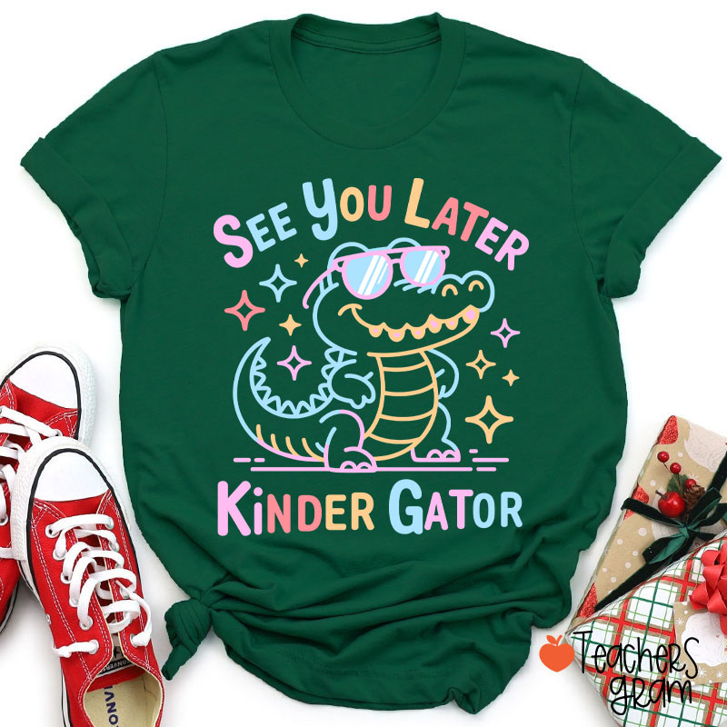 Personalized Grade See You Later Kinder Gator Teacher T-Shirt