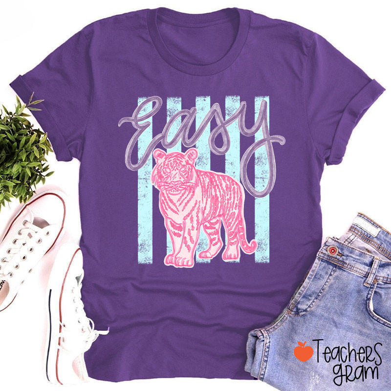Everyday Easy Tiger Teacher T-Shirt