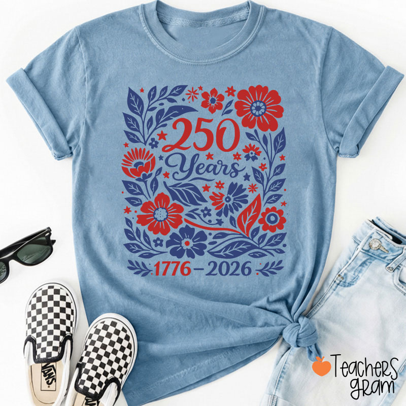 Floral 250 Years 1776 To 2026 Teacher T-Shirt