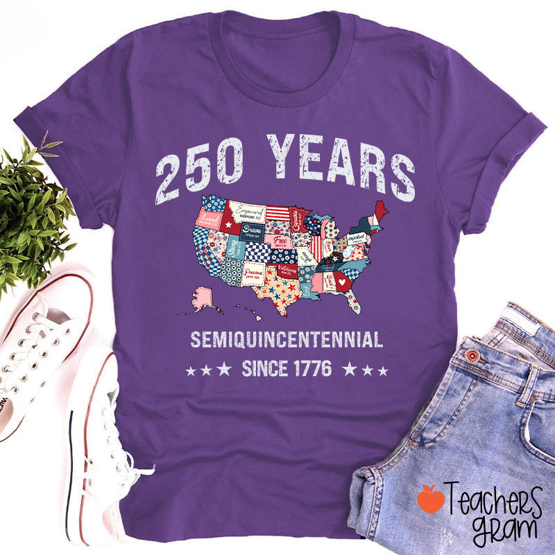 250 Years Semiquincentennial Since 1776 Teacher T-Shirt