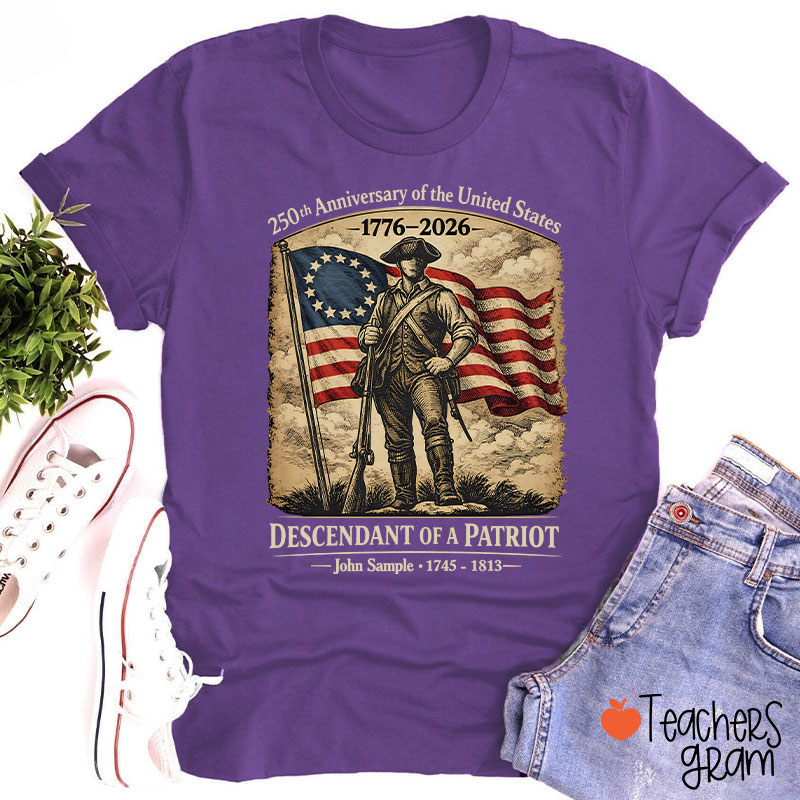 Personalized Descendant Of A Patriot Teacher T-Shirt