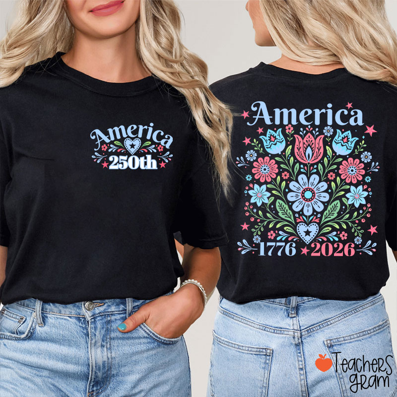 America 250 Floral Folk Art Teacher Two Sided T-Shirt