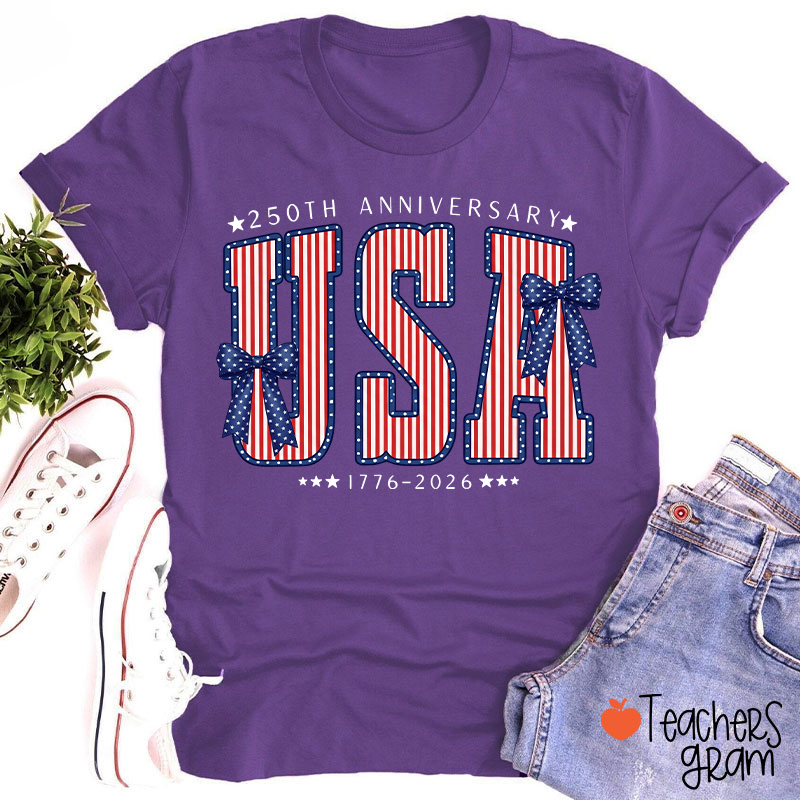 250th Anniversary UAS From 1776 To 2026 Teacher T-Shirt