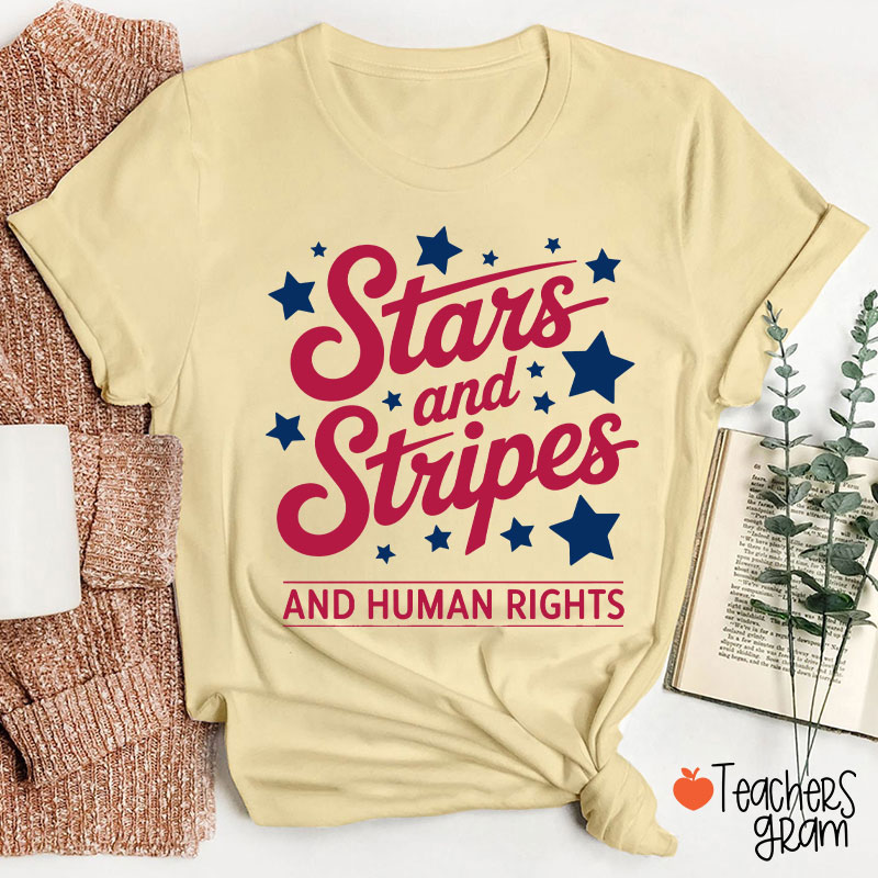 Stars And Stripes And Human Rights Teacher T-Shirt