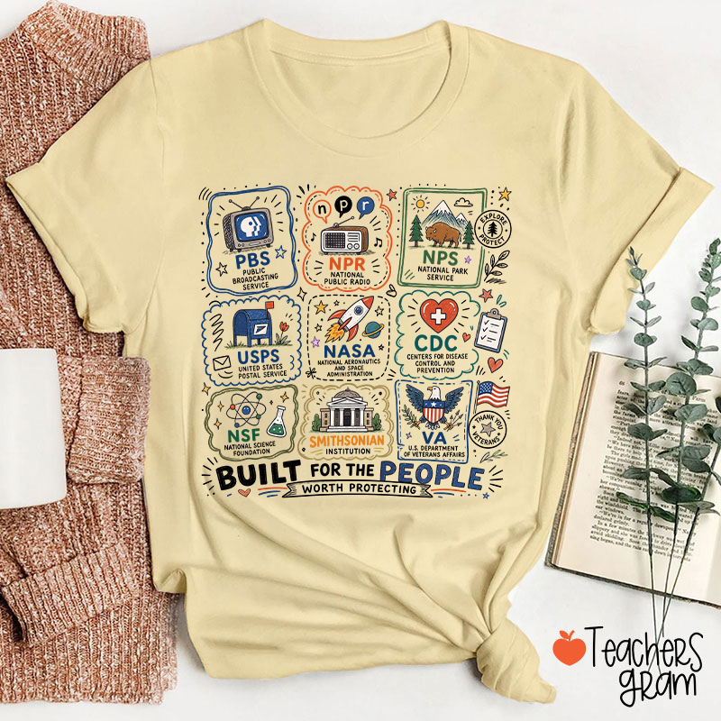 Built For The People Worth Protecting Teacher T-Shirt