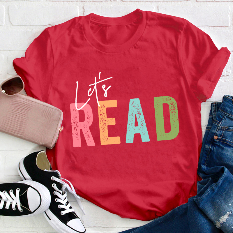 Let's Read Teacher T-Shirt