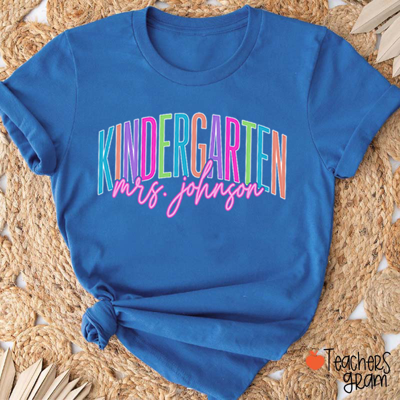 Personalized Grade And Name Kindergarten Colorful Teacher T-Shirt