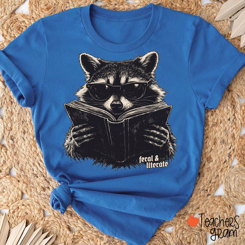 Feral And Literate Raccoon Teacher T-Shirt