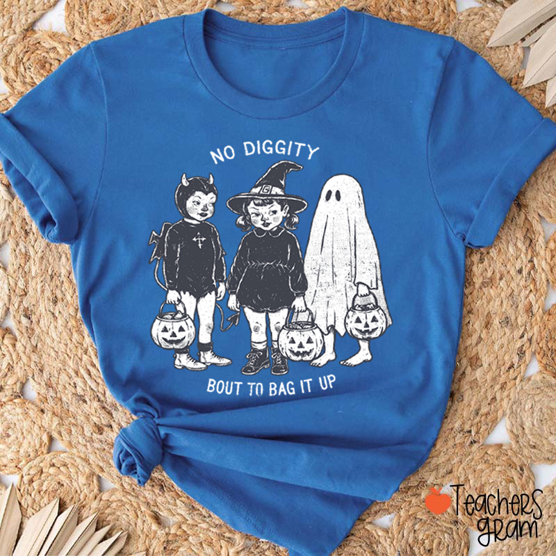 No Diggity Bout To Bag It Up Vintage Trick Or Treat Kids Halloween Teacher T‑Shirt