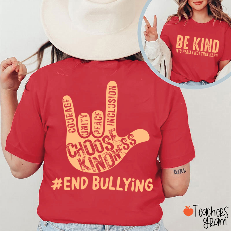 Be Kind It's Really Not That Hard Teacher Two Sided T-Shirt