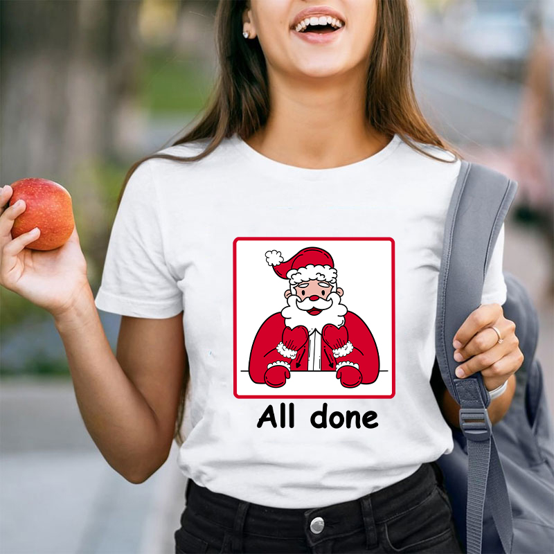 All Done Christmas Teacher T-Shirt