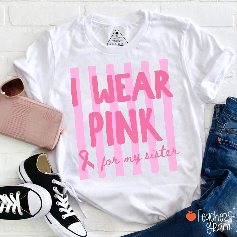 Personalized I Wear Pink For My Pink Ribbon Teacher T-Shirt