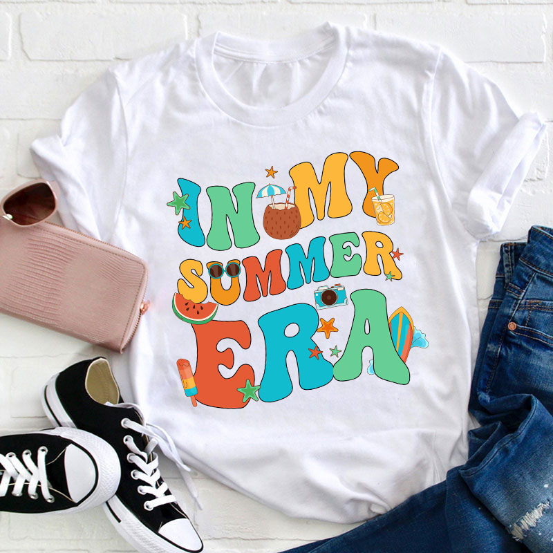 Summer Summer In My Summer Era Teacher T-Shirt