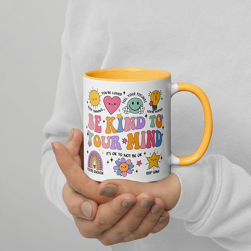 Be Kind To Your Mind Teacher Mug