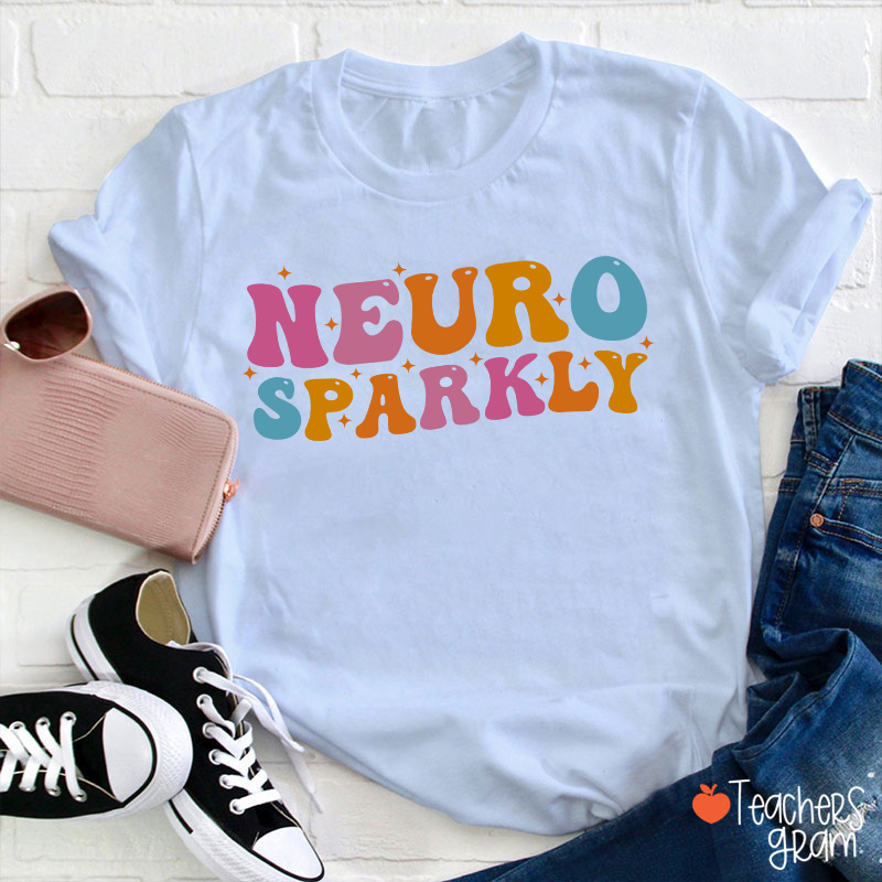 Neuro Sparkly Teacher T-Shirt