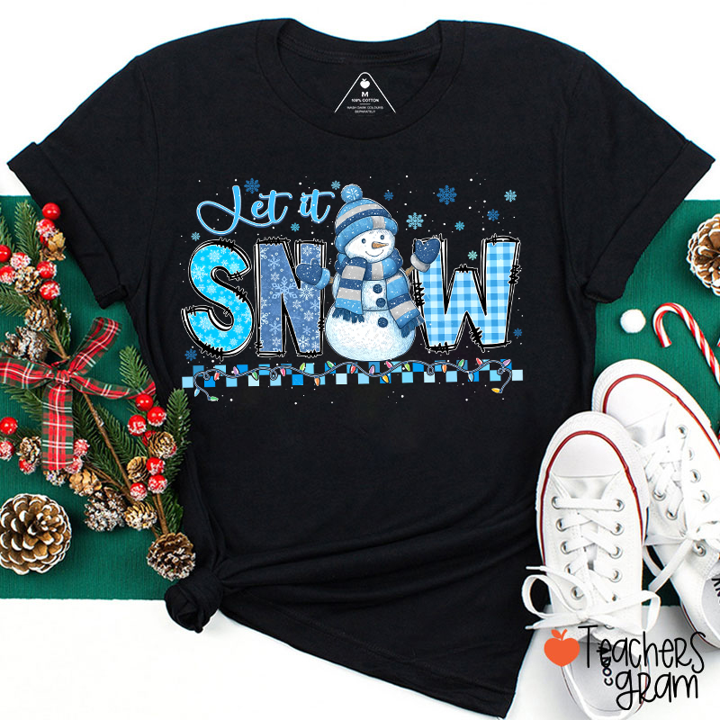 Let It Snow Cute Snowman Teacher T-Shirt