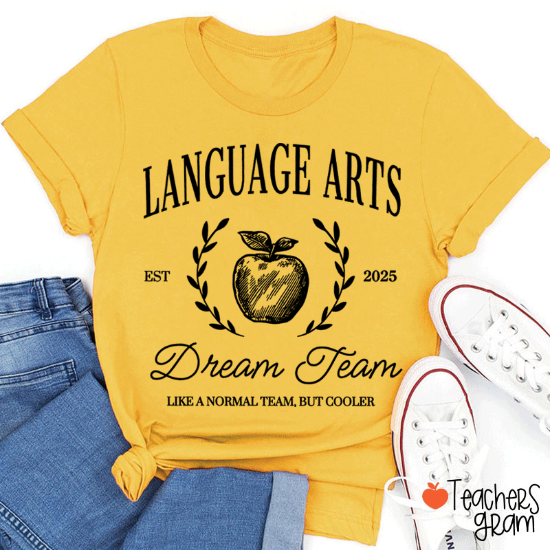Personalized Language Arts Dream Team Like A Normal Team But Cooler Teacher T-Shirt